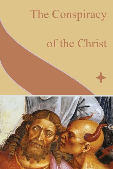 The Conspiracy of the Christ