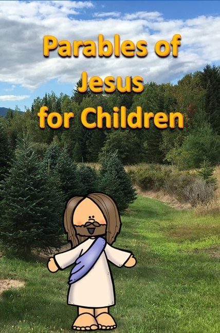Parables of Jesus for Children (Bible for Children)