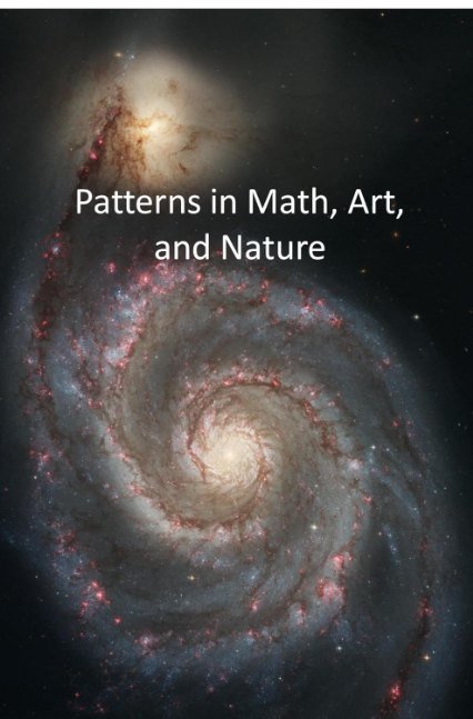 Patterns in Math, Art, and Nature