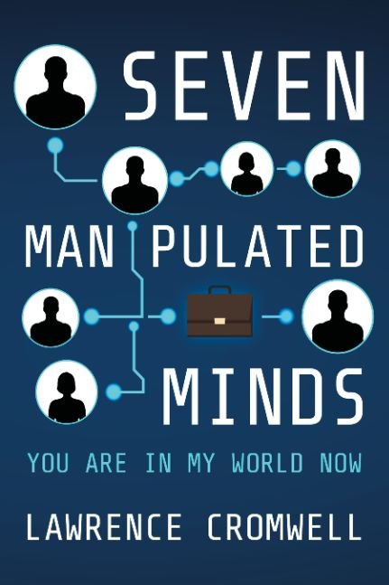 SEVEN MANIPULATED MINDS