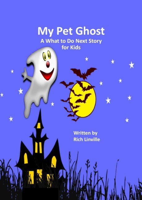 My Pet Ghost A What to Do Next Story for Kids
