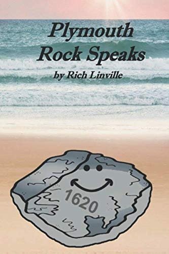 Plymouth Rock Speaks (History)