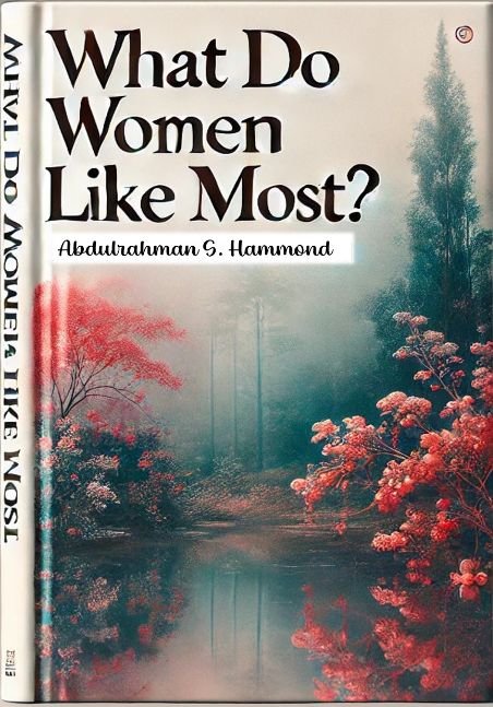 What Do Women Like Most?