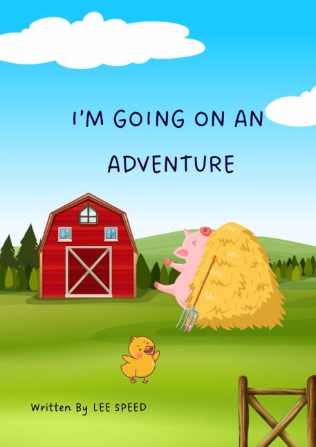 I'm going on an adventure!