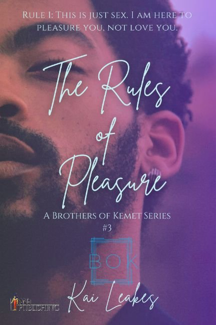 The Rules Of Pleasure (The Brothers of Kemet #3)