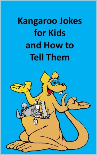 Kangaroo Jokes for Kids and How to Tell Them