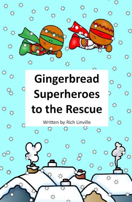 Gingerbread Superheroes to the Rescue