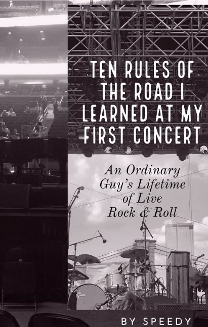 TEN RULES OF THE ROAD I LEARNED AT MY FIRST CONCERT