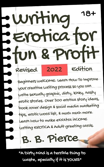 Writing Erotica for Fun and Profit: Revised Edition