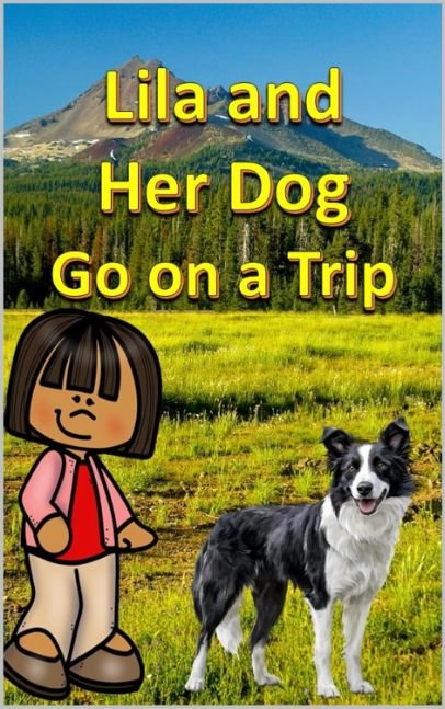 Lila and Her Dog Go on a Trip