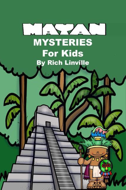 Mayan Mysteries for Kids