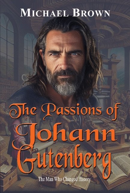 The Passions of Johann Gutenberg