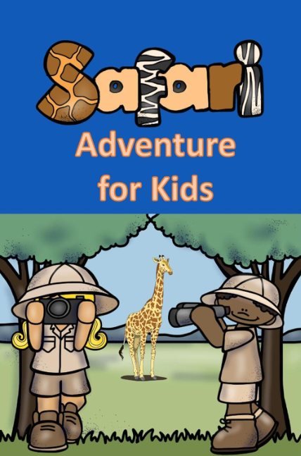 Safari Adventure for Kids
