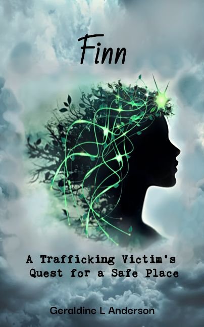 FINN ..a Trafficking Victim's Quest for a Safe Place