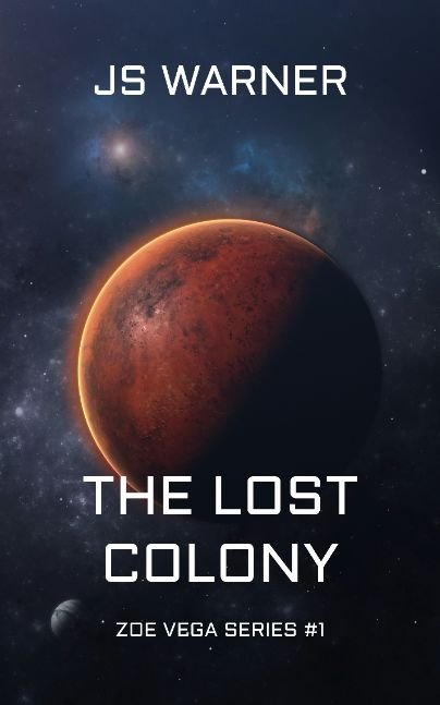 The Lost Colony: Zoe Vega Series #1