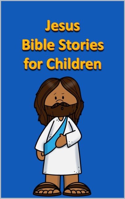 Jesus Bible Stories for Children
