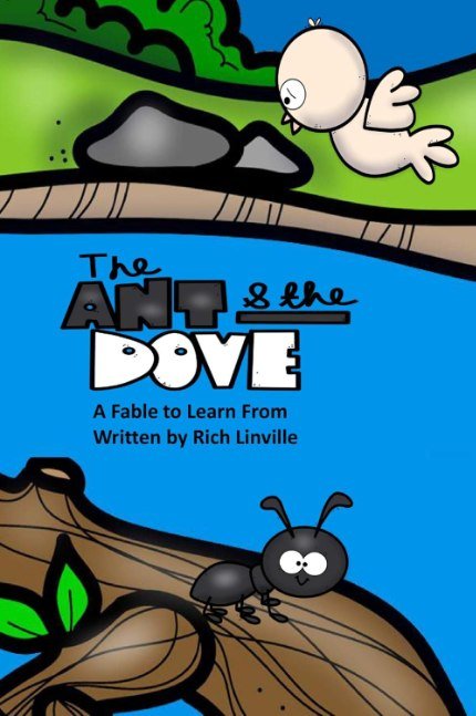 The Ant and the Dove A Fable to Learn From
