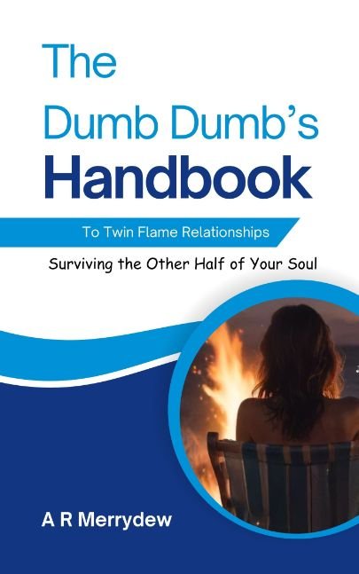 The Dumb Dumb's Handbook To Twin Flame Relationships