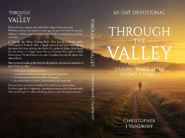 Through the Valley: 60 Day Devotional: Finding Peace After Losing a Parent