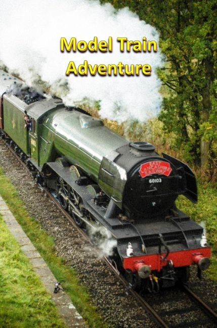 Model Train Adventure (Fantasy for Kids)