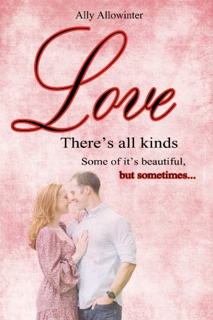 Love, There's all kinds