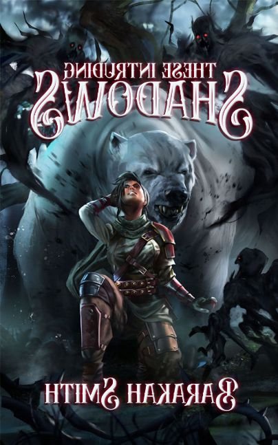 These Intruding Shadows